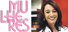 Mulheres TV Gazeta, com C�tia Fonseca